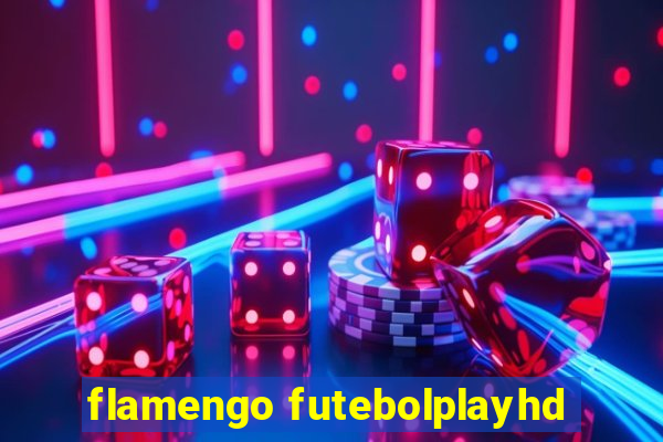 flamengo futebolplayhd